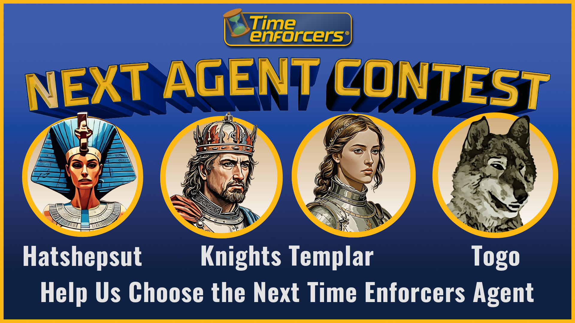 Who will be the Next Time Enforcers Agent